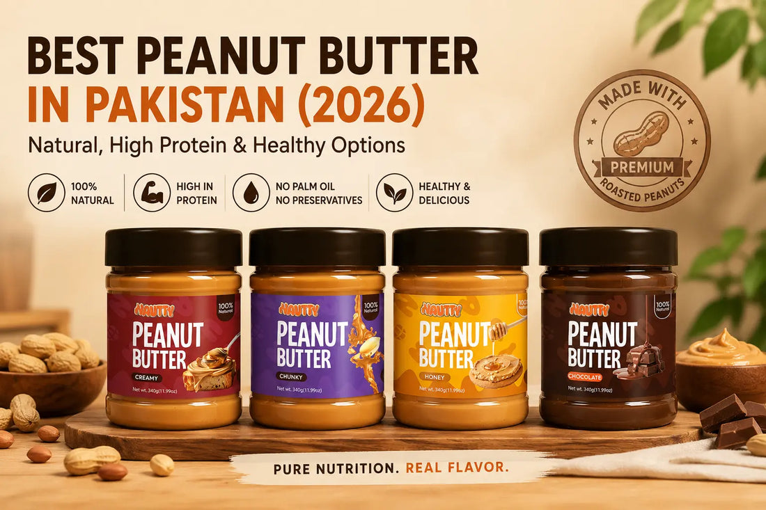 Best peanut butter in Pakistan with Nautty natural high protein peanut butter options
